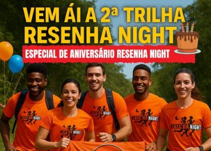 2⁰ TRILHA RESENHA NIGHT