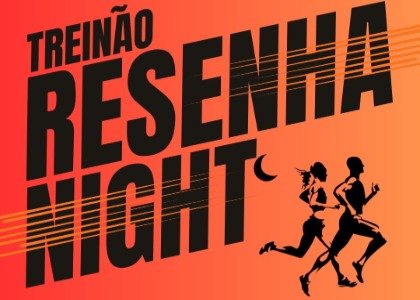 TREINÃO RESENHA NIGHT